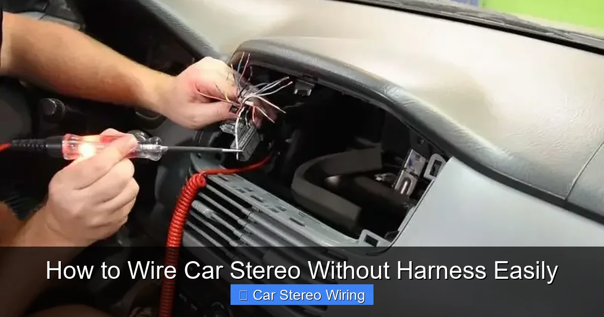 How to Wire Car Stereo Without Harness Easily