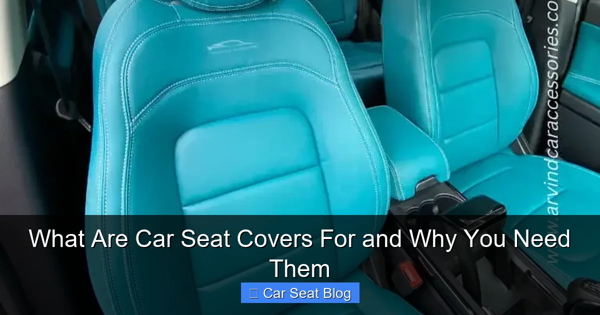 What Are Car Seat Covers For and Why You Need Them