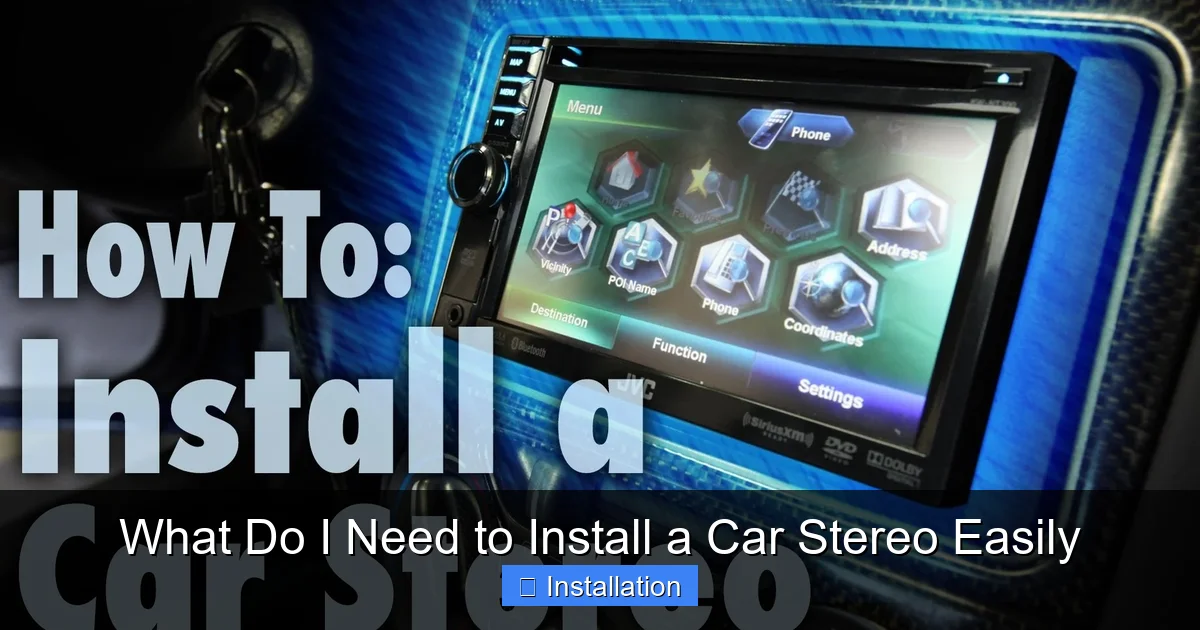 What Do I Need to Install a Car Stereo Easily