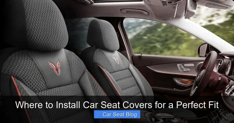Where to Install Car Seat Covers for a Perfect Fit