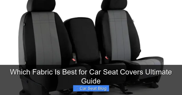 Which Fabric Is Best for Car Seat Covers Ultimate Guide