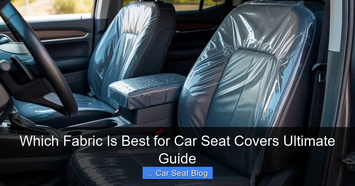 Which Fabric Is Best for Car Seat Covers Ultimate Guide