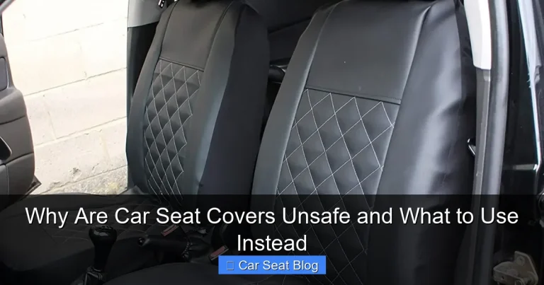 Why Are Car Seat Covers Unsafe and What to Use Instead