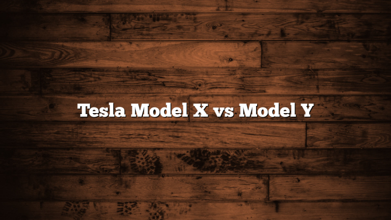Tesla Model X vs Model Y