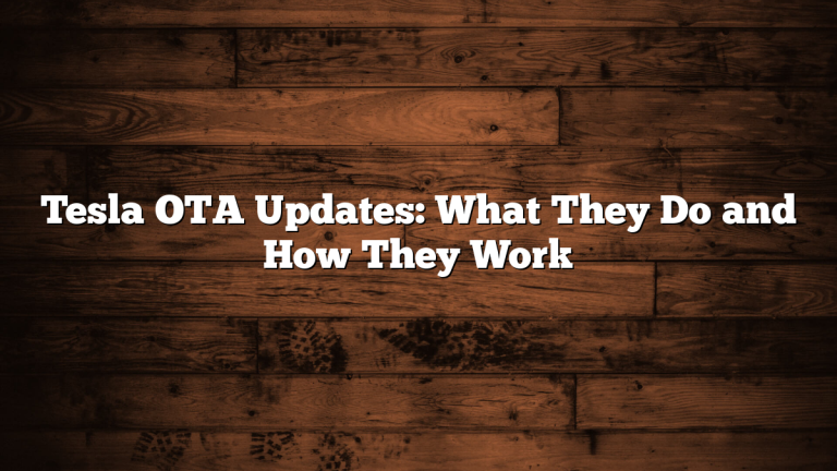 Tesla OTA Updates: What They Do and How They Work