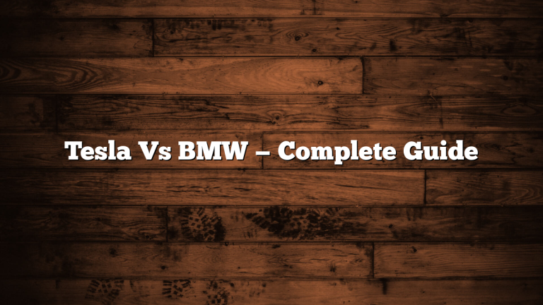 Tesla Vs BMW — Complete Guide