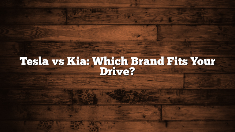 Tesla vs Kia: Which Brand Fits Your Drive?