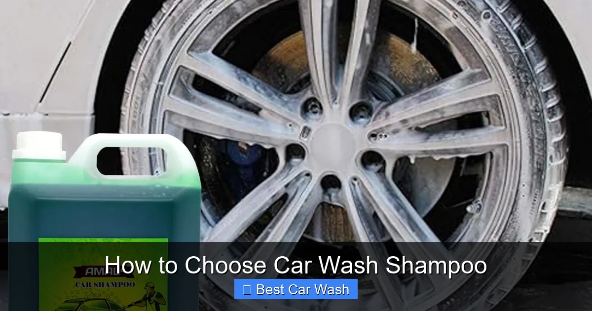 How to Choose Car Wash Shampoo