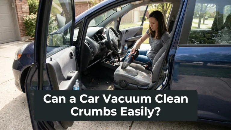 Can a Car Vacuum Clean Crumbs Easily?