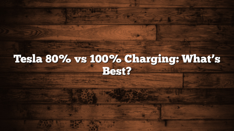 Tesla 80% vs 100% Charging: What’s Best?