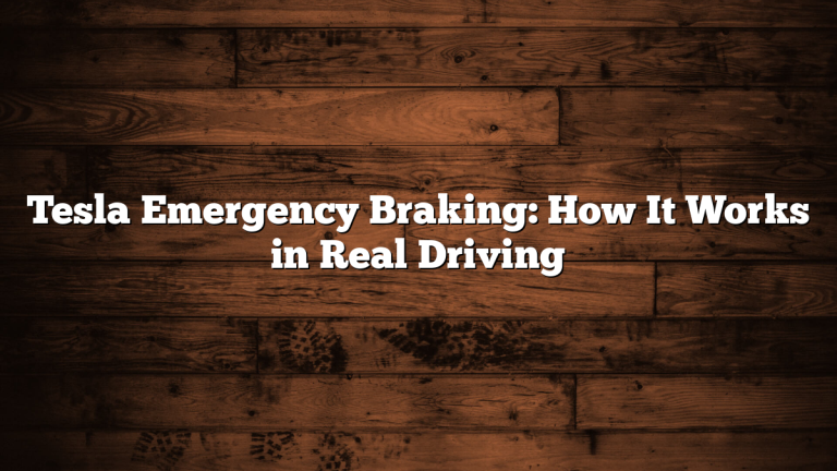 Tesla Emergency Braking: How It Works in Real Driving