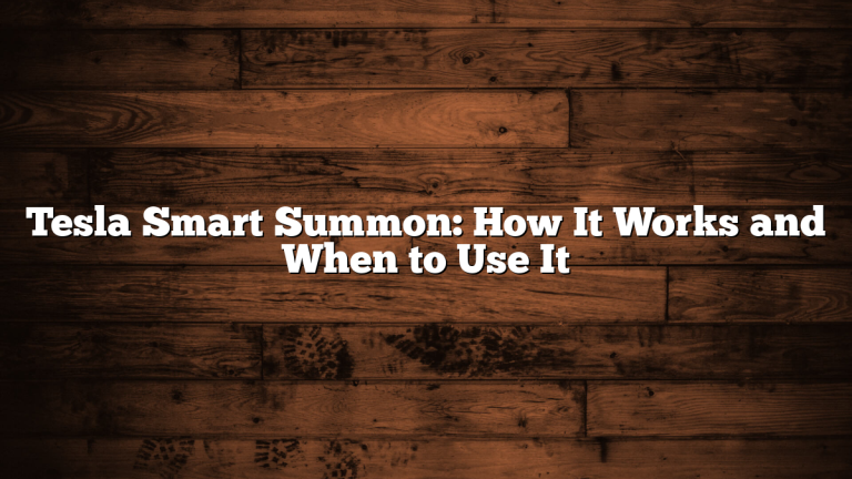Tesla Smart Summon: How It Works and When to Use It