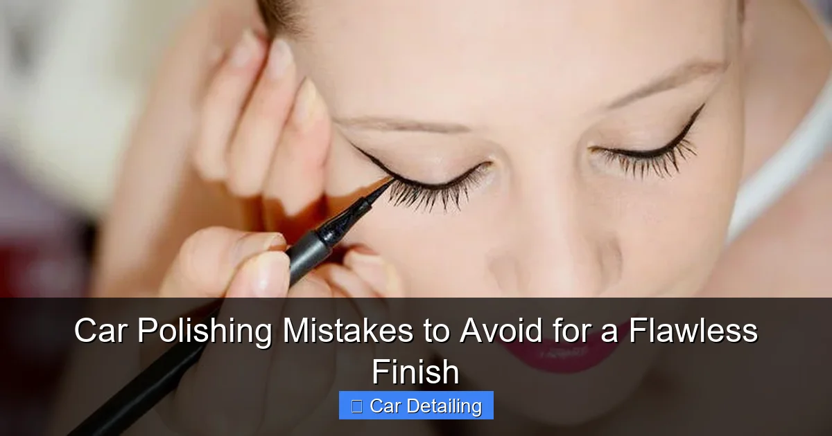 Car Polishing Mistakes to Avoid for a Flawless Finish