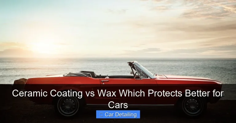 Ceramic Coating vs Wax Which Protects Better for Cars