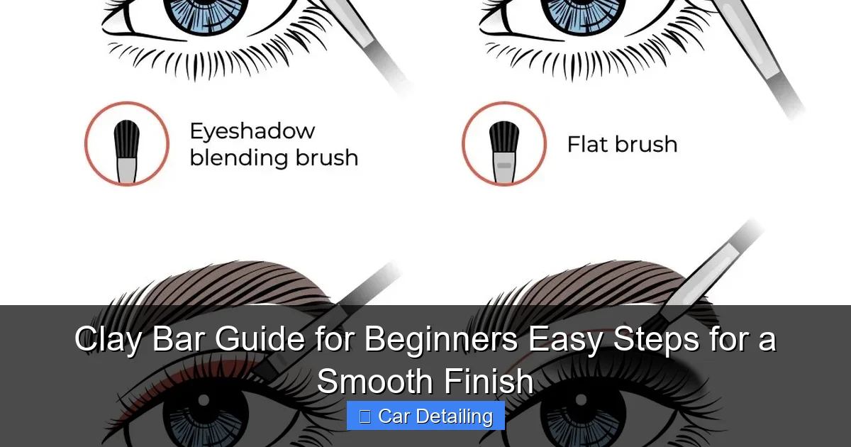 Clay Bar Guide for Beginners Easy Steps for a Smooth Finish