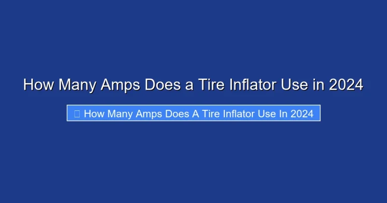 How Many Amps Does a Tire Inflator Use in 2024