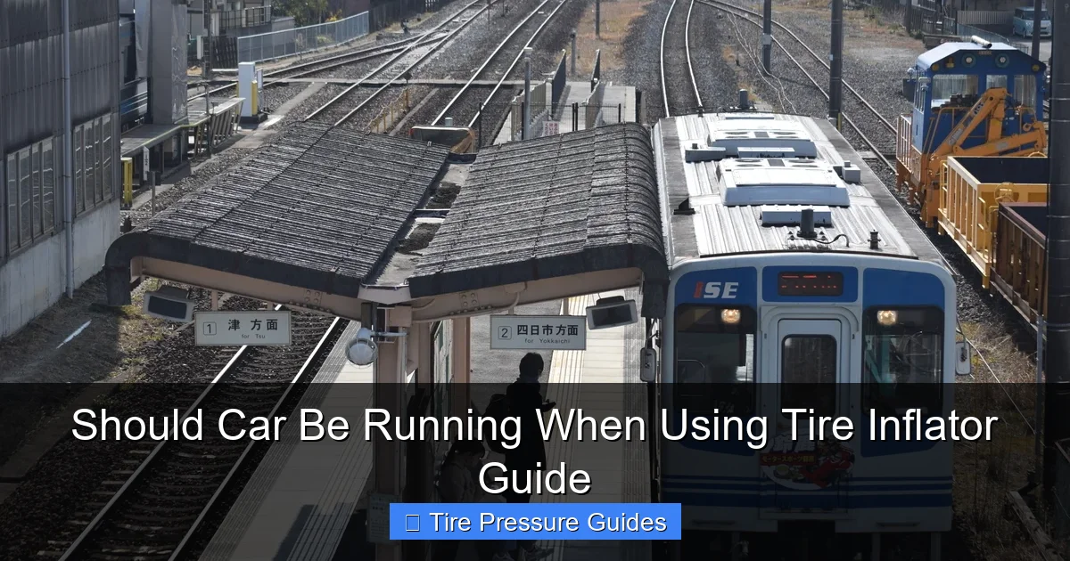Should Car Be Running When Using Tire Inflator Guide