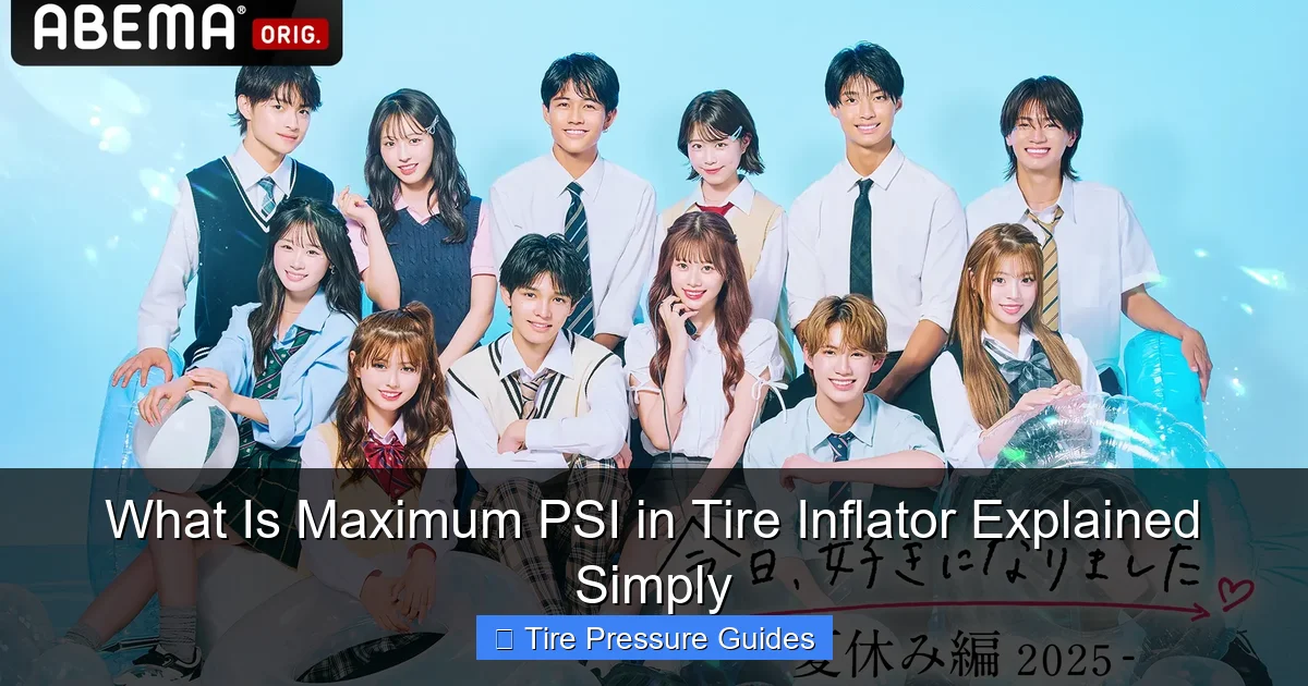 What Is Maximum PSI in Tire Inflator Explained Simply