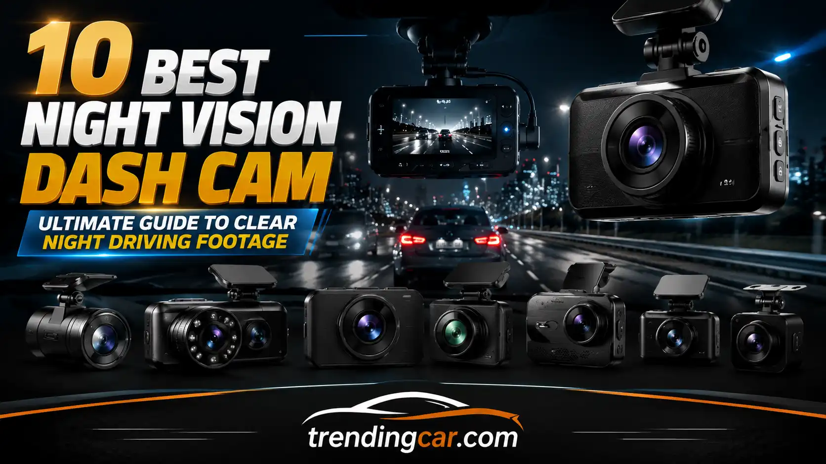 10 Best Night Vision Dash Cam Ultimate Guide to Clear Night Driving Footage
