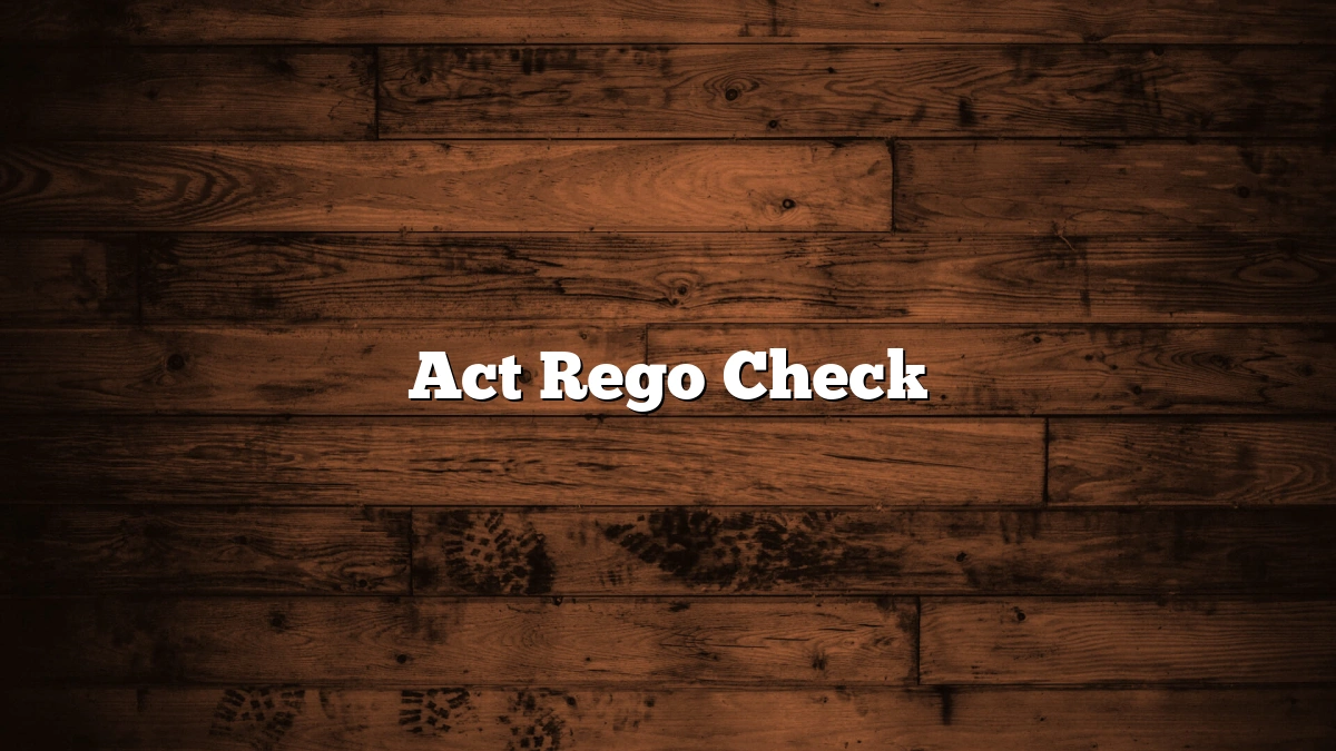 Act Rego Check
