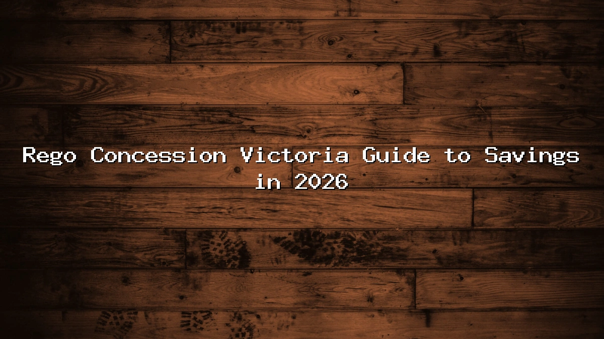 Rego Concession Victoria Guide to Savings in 2026