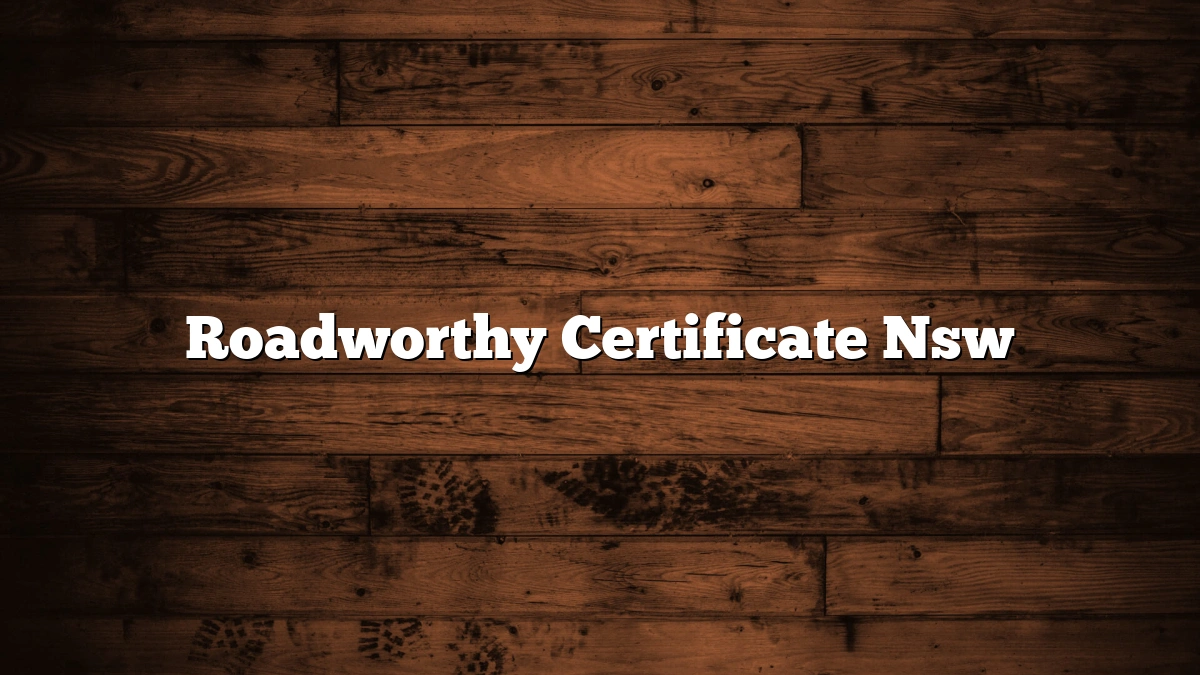 Roadworthy Certificate Nsw